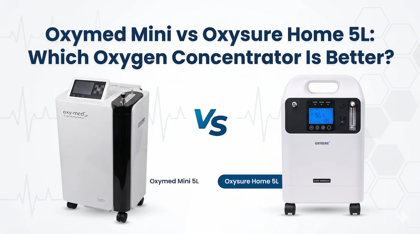 Oxymed Mini vs Oxysure Home 5L: Which Oxygen Concentrator Is Better?
